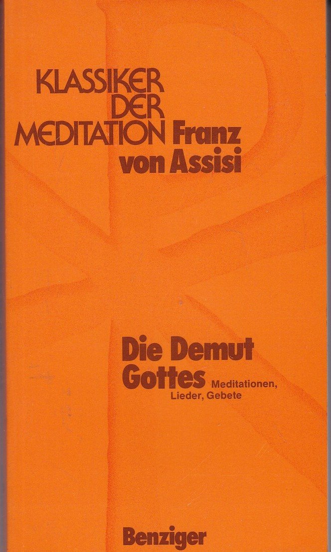 Buchcover Franz von AssisiDie Demut Gottes Meditationen Lieder Gebete